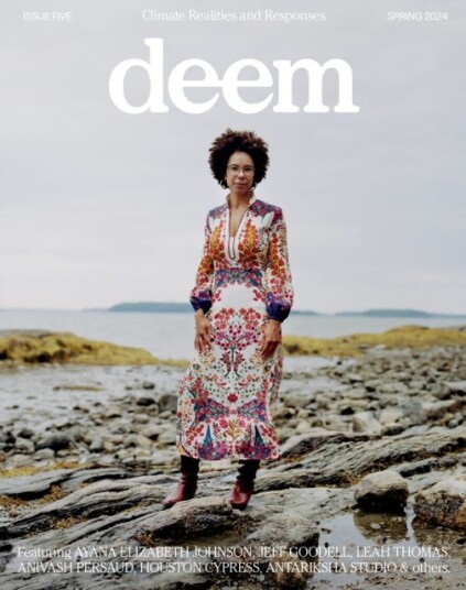 Deem Journal: Issue 5 Climate Realities and Responses