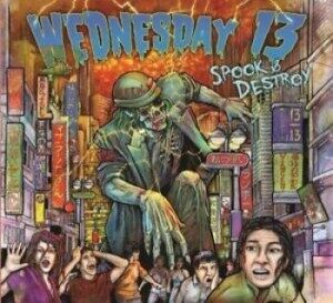 Bengans Wednesday 13 - Spook & Destroy - Digipack