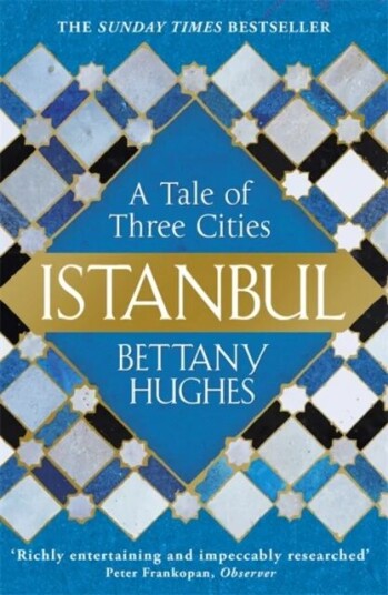 Istanbul Av Bettany Hughes