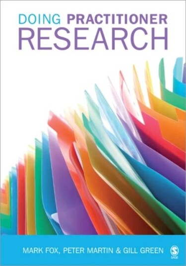 Doing Practitioner Research Av Mark Fox, Peter Martin, Gill Green