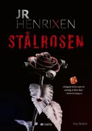 Stålrosen Av J.R. Henrixen