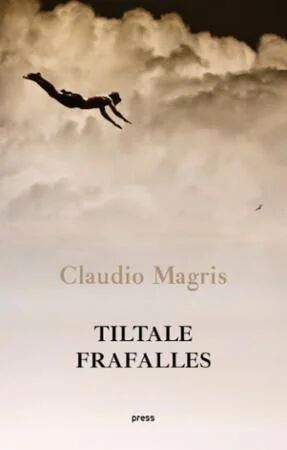 Tiltale frafalles av Claudio Magris