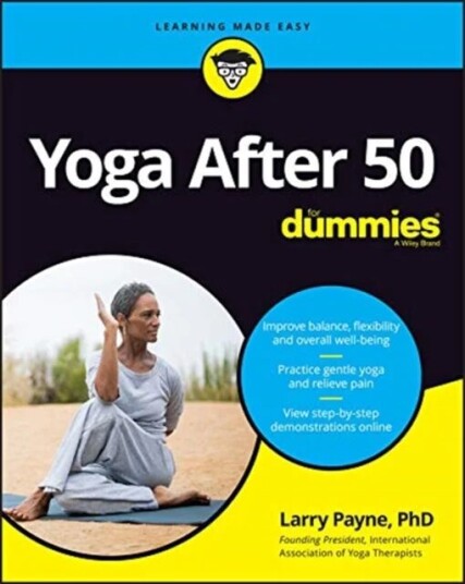 Yoga After 50 For Dummies Av Larry Phd Payne