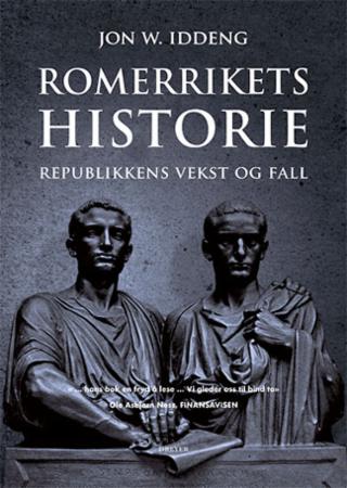 Romerrikets historie av Jon W. Iddeng - Norges største imperium i historien Romerrikets historie av Jon W. Iddeng - Norges største imperium i historien