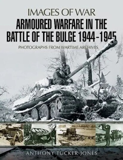 Armoured Warfare in the Battle of the Bulge 1944-1945 av Tucker-Jones  Anthony