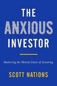 The Anxious Investor Av Scott Nations