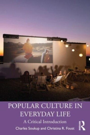 Popular Culture In Everyday Life Av Charles Soukup, Christina R. Foust