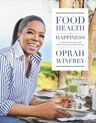Food, Health and Happiness 115 On Point Recipes for Great Meals and a Better Life