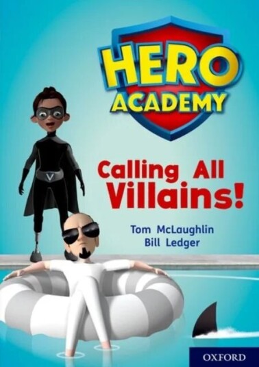 Hero Academy: Oxford Level 10, White Book Band: Calling All Villains! av Tom McLaughlin