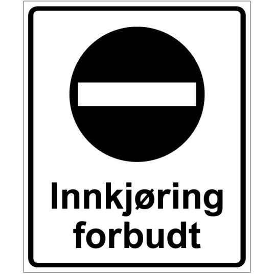 Innkjøring Forbudt 50x60 cm Alu plate Vanlig