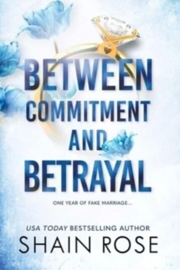 Between Commitment And Betrayal Av Shain Rose