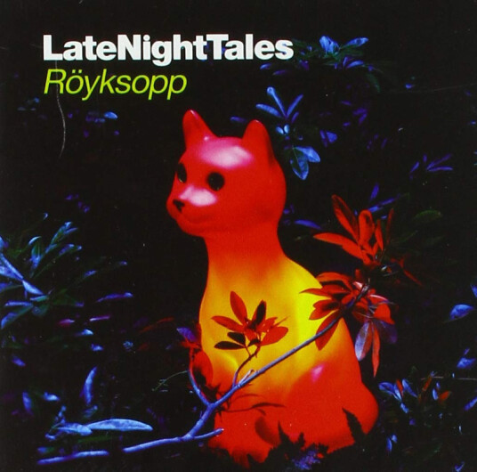 Roykspopp Late Night Tales CD