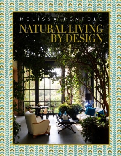 Natural Living by Design Melissa Penfold Natural Living by Design Melissa Penfold