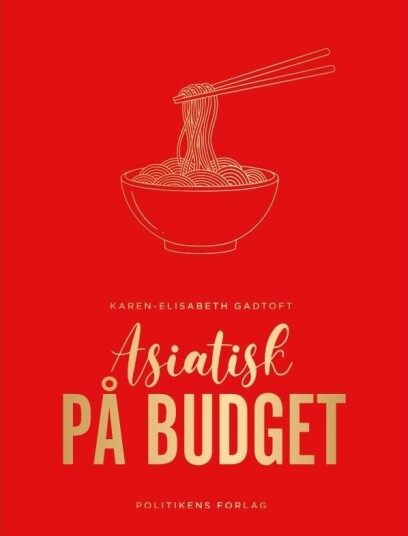 Asiatisk På Budsjett | Karen Elisabeth Gadtoft | Språk: Dansk