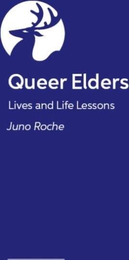 Queer Elders Lives and Life Lessons Queer Elders Lives and Life Lessons