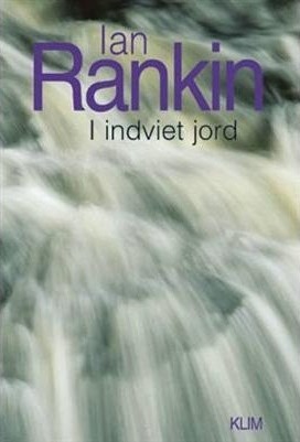 I Vigslet Jord | Ian Rankin | Språk: Dansk I Vigslet Jord | Ian Rankin | Språk: Dansk
