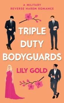 Triple Duty Bodyguards Av Lily Gold