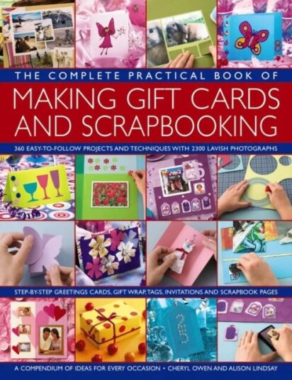 The Complete Practical Book Of Making Giftcards And Scrapbooking