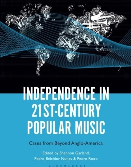 Independence in 21st Century Popular Music