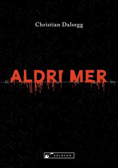 Aldri Mer Av Christian Alexander Dalseg