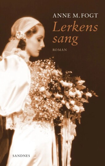 Lerkens Sang Av Anne Fogt