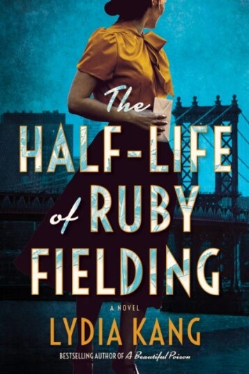 The Half-Life Of Ruby Fielding Av Lydia Kang