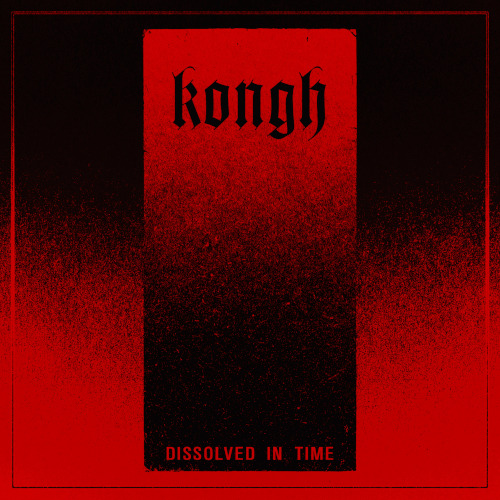 Kongh  Dissolved in Time  CD
