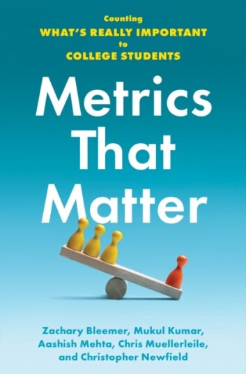 Metrics That Matter Counting What's Really Important to College Students