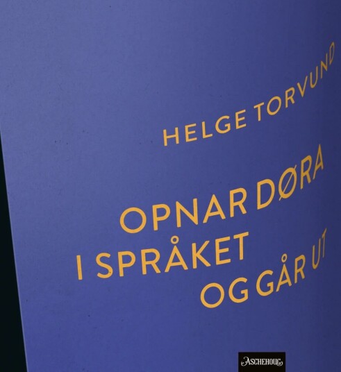 Opnar Døra I Språket Og Går Ut Av Helge Torvund