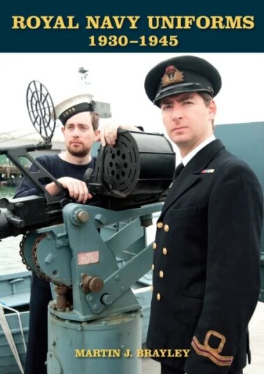 Royal Navy Uniforms 1930-1945 Av Martin J Brayley Royal Navy Uniforms 1930-1945 Av Martin J Brayley