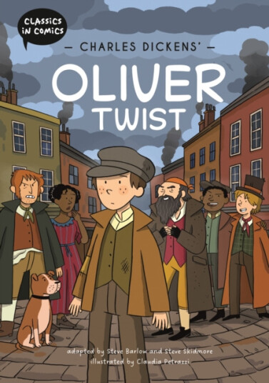 Classics in Comics: Charles Dickens' Oliver Twist  A Comic Book