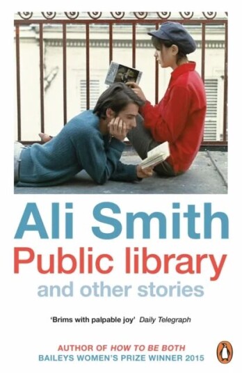 Public Library And Other Stories Av Ali Smith Public Library And Other Stories Av Ali Smith