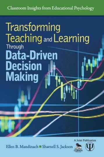 Transforming Teaching And Learning Through Data-Driven Decision Making Av Ellen B. Mandinach, Sharnell S. Jackson