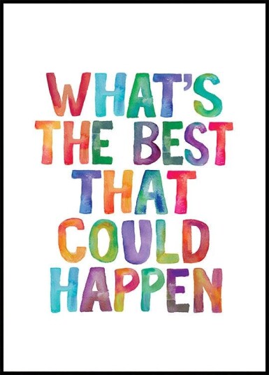 What"s the Best That Could Happen Poster Plakat / 30x40cm