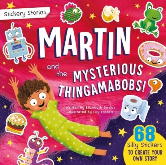 Stickery Stories: Martin and the Mysterious Thingamabobs   fantasy adventure sticker activity storybook for 4 8 year olds!