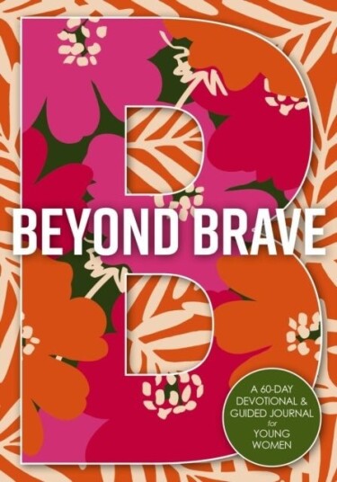 Beyond Brave Beyond Brave