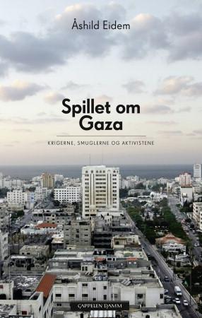 Spillet Om Gaza Av Åshild Eidem
