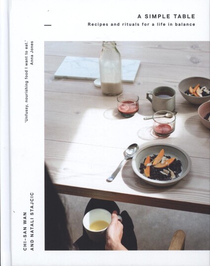 A Simple Table Recipes & rituals for a life in balance