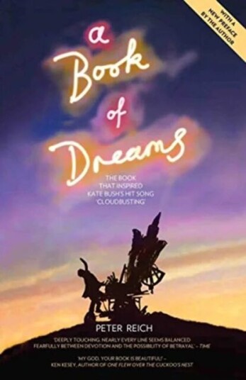 A Book Of Dreams - The Book That Inspired Kate Bush'S Hit Song 'Cloudbusting' Av Peter Reich A Book Of Dreams - The Book That Inspired Kate Bush'S Hit Song 'Cloudbusting' Av Peter Reich