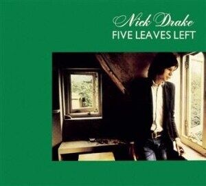 Nick Drake Five Leaves Left Nick Drake Five Leaves Left