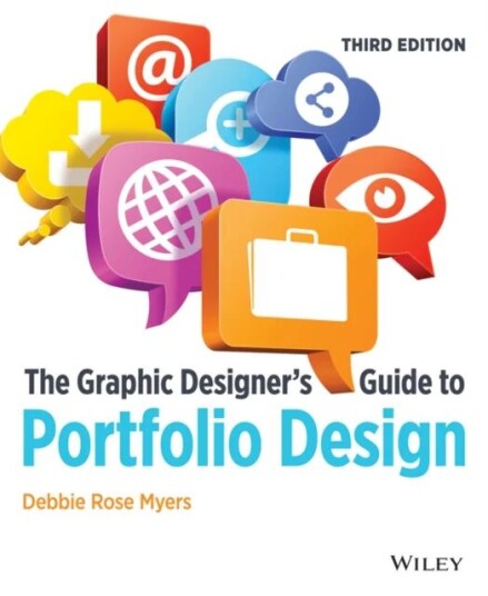 The Graphic Designer'S Guide To Portfolio Design Av Debbie Rose (Art Institute Of Fort Lauderdale) Myers
