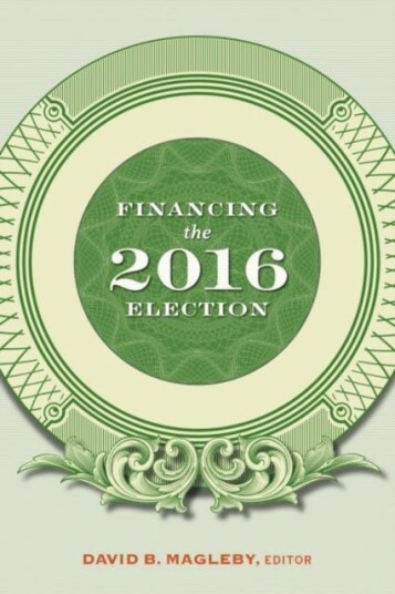 Financing The 2016 Election Av David B. Magleby