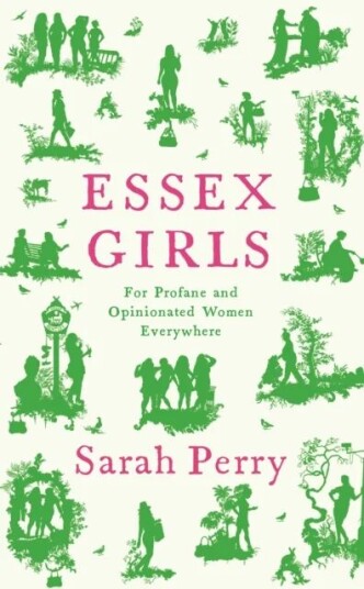 Essex Girls Av Sarah Perry Essex Girls Av Sarah Perry