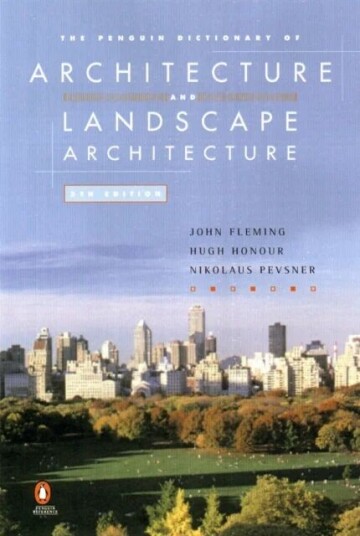 The Penguin Dictionary Of Architecture And Landscape Architecture Av Hugh Honour, John Fleming, Nikolaus Pevsner The Penguin Dictionary Of Architecture And Landscape Architecture Av Hugh Honour, John Fleming, Nikolaus Pevsner