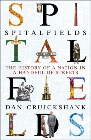 Spitalfields Av Dan Cruickshank Spitalfields Av Dan Cruickshank