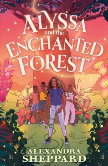 Alyssa and the Enchanted Forest Alyssa and the Enchanted Forest