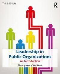 Van Wart Montgomery Leadership in Public Organizations