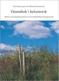 Grunnbok I Helsenorsk Av Lasse Morten Johannesen, Else Ryen Grunnbok I Helsenorsk Av Lasse Morten Johannesen, Else Ryen