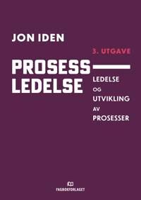 Prosessledelse Av Jon Iden
