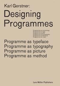 Karl Gerstner: Designing Programmes Av Karl Gerstner Karl Gerstner: Designing Programmes Av Karl Gerstner